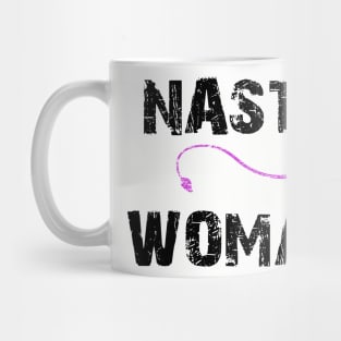 NASTY WOMAN T-SHIRT Mug